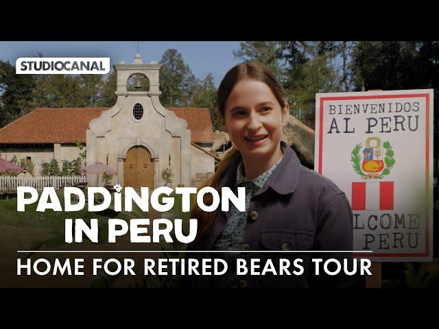 Home for Retired Bears Tour with Madeline Harris - PADDINGTON IN PERU