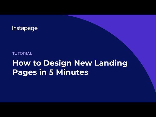 How to design new landing pages in 5 minutes