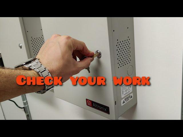 let's check your work | When Installing a power supply | Altronix 24v Battery Backup