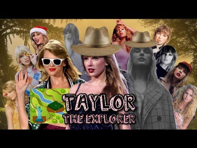 Taylor the Explorer (Taylor Swift Short Film no. 7)