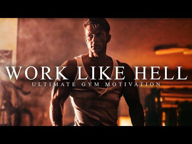 NO EXCUSES, WORK LIKE HELL - The Most Powerful Motivational Compilation for Running & Working Out