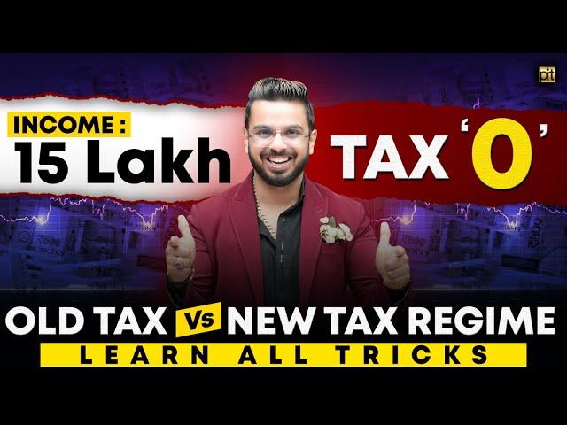 How to Pay Zero Tax in 2024 | Old Vs New Income Tax Regime