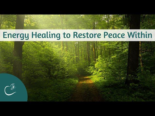 Restore Peace Within | Energy Healing (Repost)