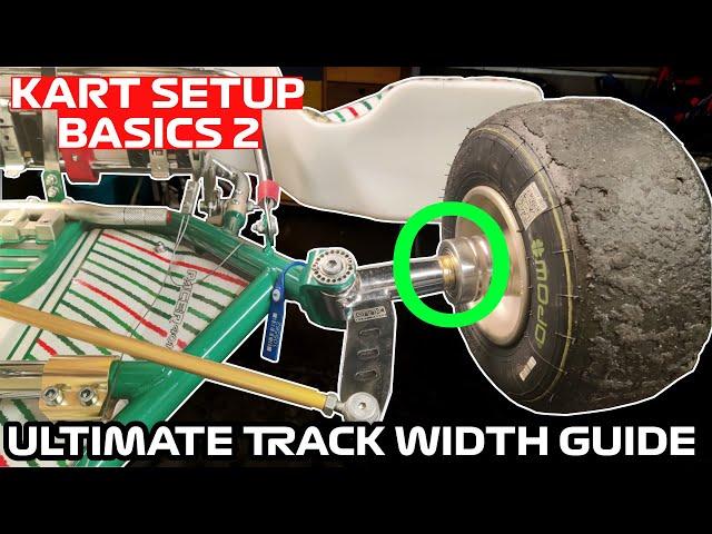 HOW TO TUNE YOUR GO KART TRACK WIDTH | Kart Setup Basics #2