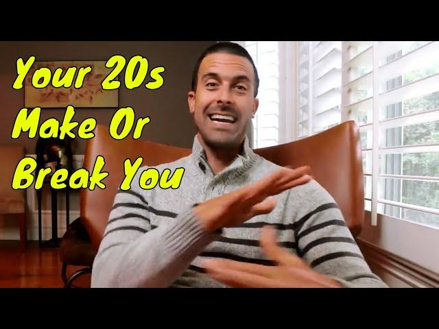 3 Things EVERYONE Must Focus On In Their 20s for Long Term Success! 2024