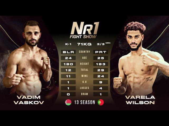 Number One Fight Show Season 13   08 08 2021   FIGTH 5   VADIM VASKOV BLR VS VARELA WILSON PRT   BRO