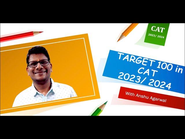 Target 100 in CAT 2023/ CAT 2024