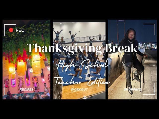 Thanksgiving Break Vlog: Teacher Life, Cheer Coach & Holiday Fun