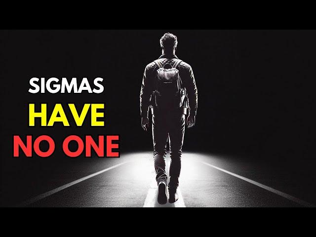 10 Reasons Why Sigma Males Have Nobody In Their Lives