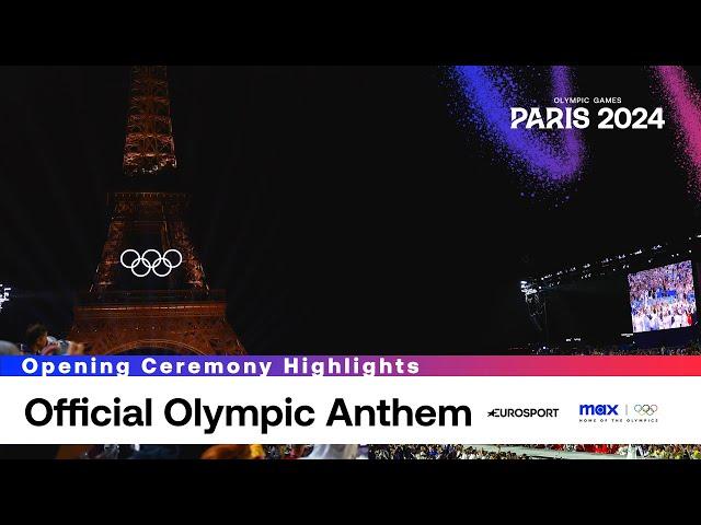 Olympic Anthem | Paris 2024 Opening Ceremony | Official Anthem | #Paris2024