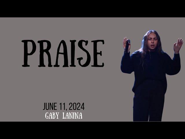 Praise | June 11, 2024 | Gaby Lanina