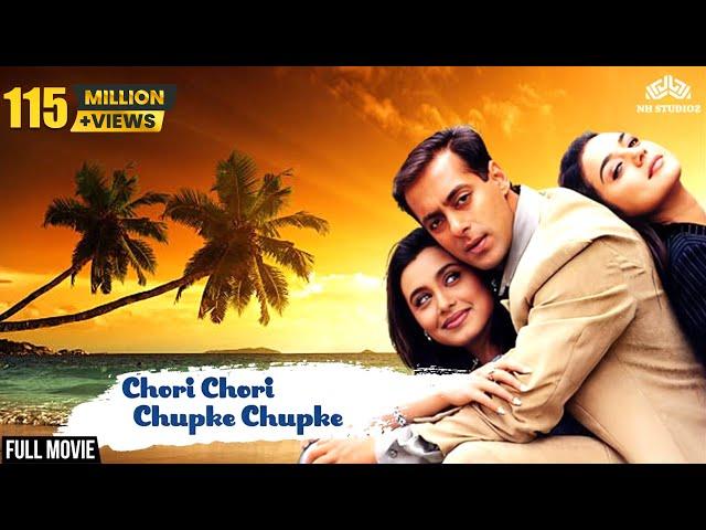 Chori Chori Chupke Chupke (Full Movie) | Salman Khan, Rani Mukerji, Preity Zinta | NH Studioz