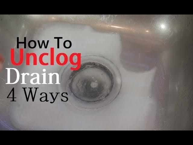 How To Unclog Drain 4 Ways