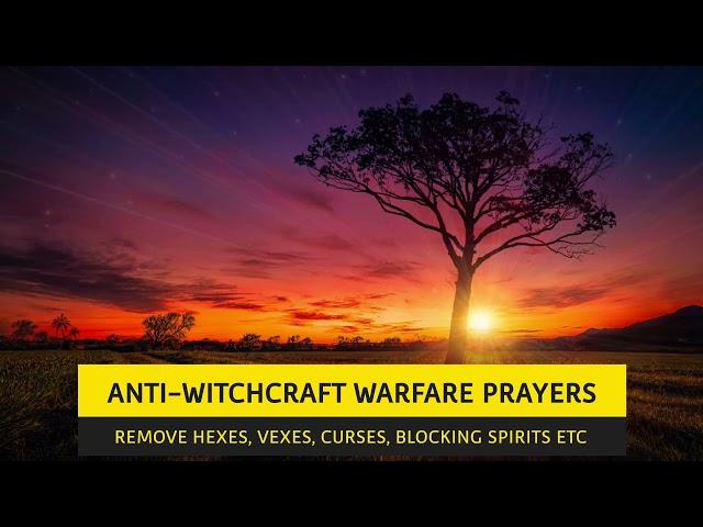 ANTI-WITCHCRAFT WARFARE PRAYERS - PASTOR ROBERT CLANCY