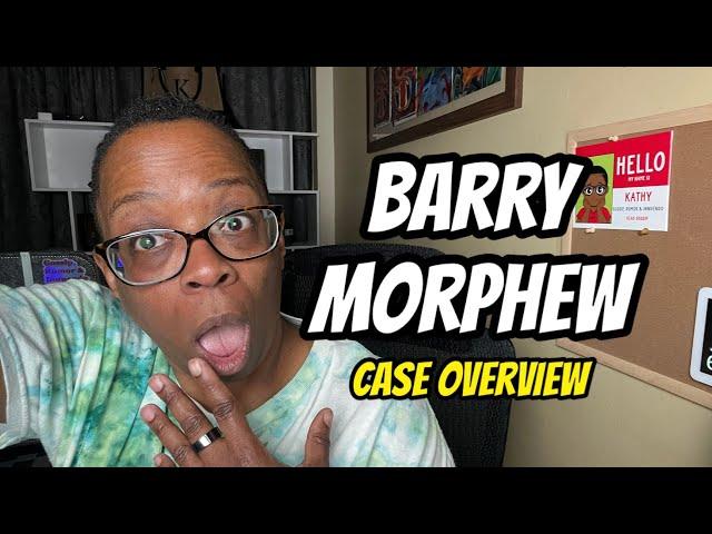 Barry Morphew - Case Overview