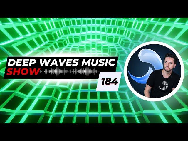 Deep Waves Music SHOW 184©️ | Best Premier Electronic Dance Music from around the World |