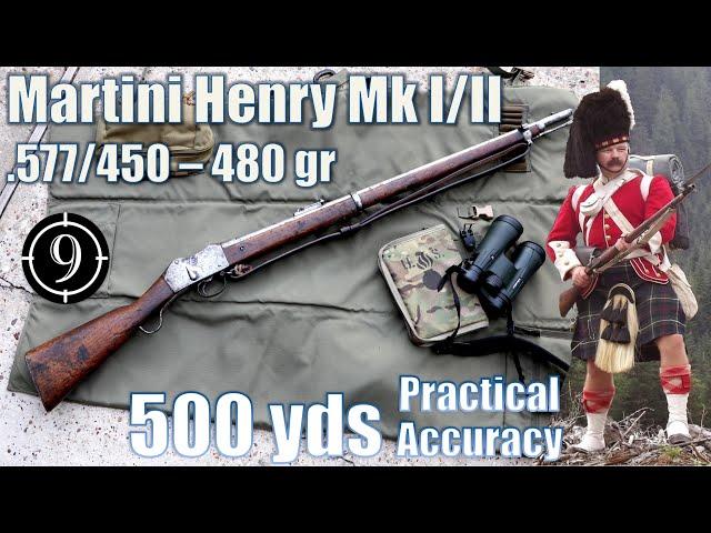 Martini Henry Mk I/II to 500yds: Practical Accuracy (feat. British Muzzleloaders - Rob)