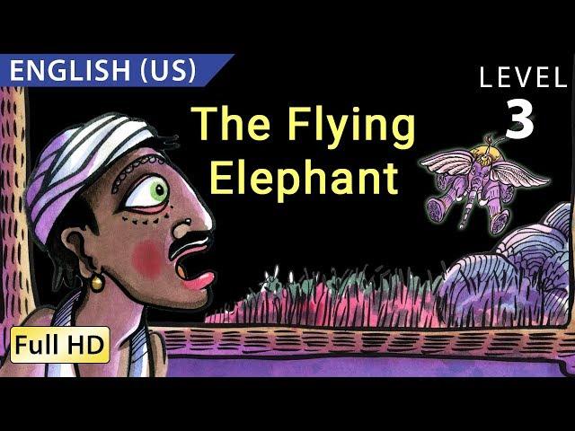 The Flying Elephant: Learn English (US) with subtitles - Story for Children "BookBox.com"