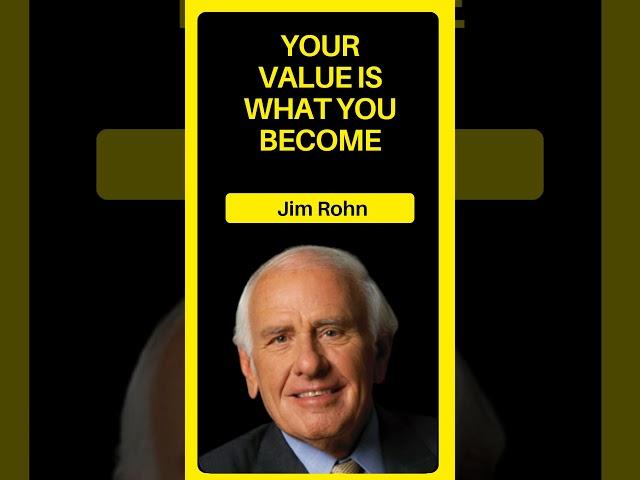 Your Value is What You Become - Jim Rohn | HopeLify Media #value #jimrohn