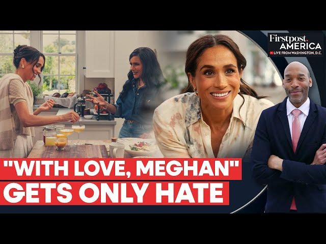 Meghan Markle's Netflix Show Is Out & It's Giving Netizens a Headache | Firstpost America | N18G