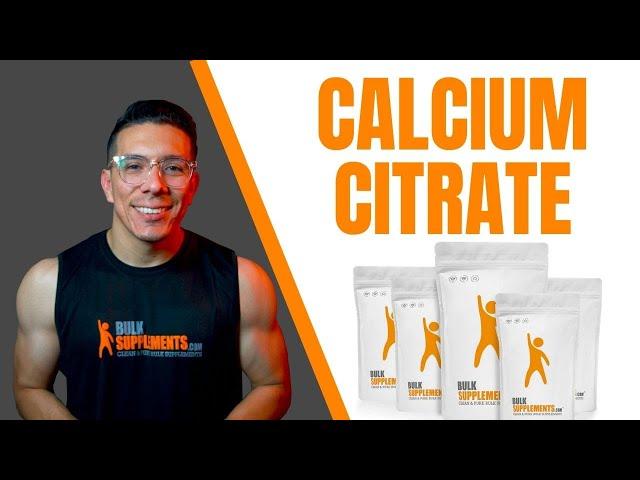 What is Calcium Citrate? Benefits and Side Effects