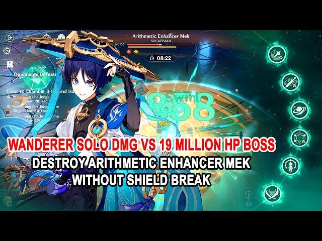 Wanderer Solo DMG vs 19 Million HP Genshin Impact Boss - Arithmetic Enhancer Mek No Shield Break