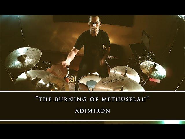 ADIMIRON - 'The Burning of Methuselah' [Drum Playthrough ᴴᴰ]