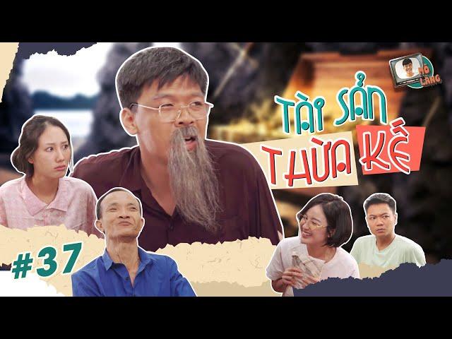 MÕ LÀNG #37 | TÀI SẢN THỪA KẾ - TRUNG RUỒI x KHÁNH LY x QUỐC KHOÁT x THỤC ANH