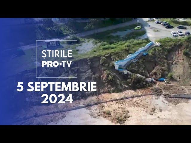 Știrile PRO TV - 5 Septembrie 2024