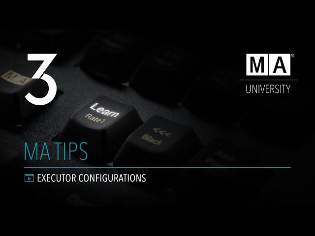 grandMA3 | MA Tips [EN] | Executor Configurations