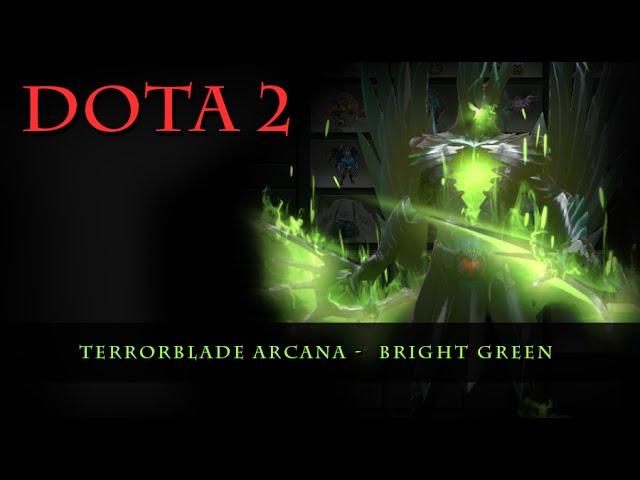 Dota 2 - Terrorblade Arcana Bright Green