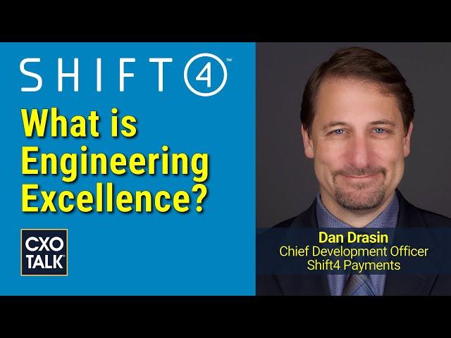 How to Achieve Software Development Excellence (with Intevity and Shift4) - CXOTalk #771