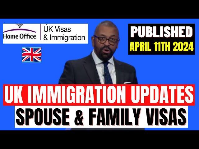 New Rules On Spouse & Family Visa Implemented! Published April 11th 2024 By UK Home Office: UKVI New