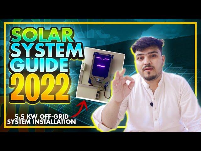 Solar System Guide 2022 || 5.5 KW FRONUS OFF-GRID SYSTEM INSTALLATION || HAZS.