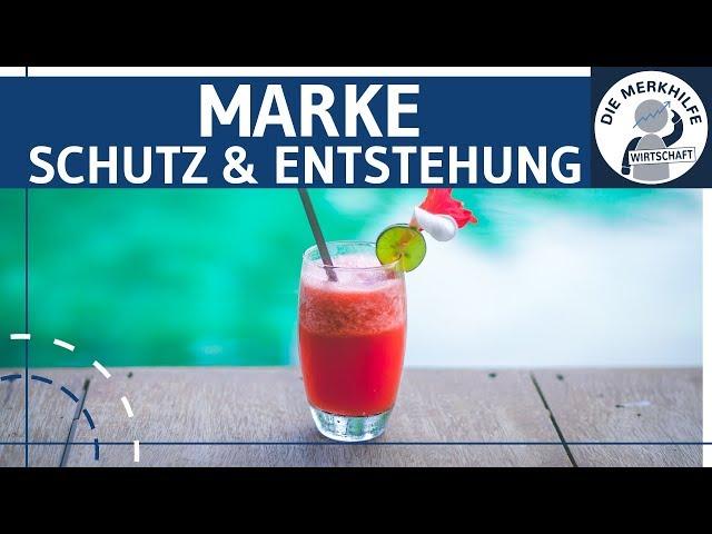 Marken - Rechtsgrundlage, Markentypen, Schutzbereiche & Entstehungsmöglichkeiten - Markenmanagement