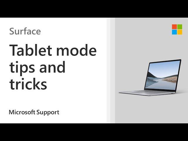 Navigate and get the most of Tablet mode | Microsoft | Windows 10 | Surface