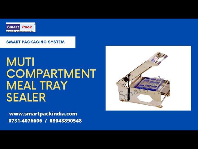 Multi Compartment Meal Tray Sealer - Thali Packaging Machine, Cup Sealer  CONTACT- +91 9109108483