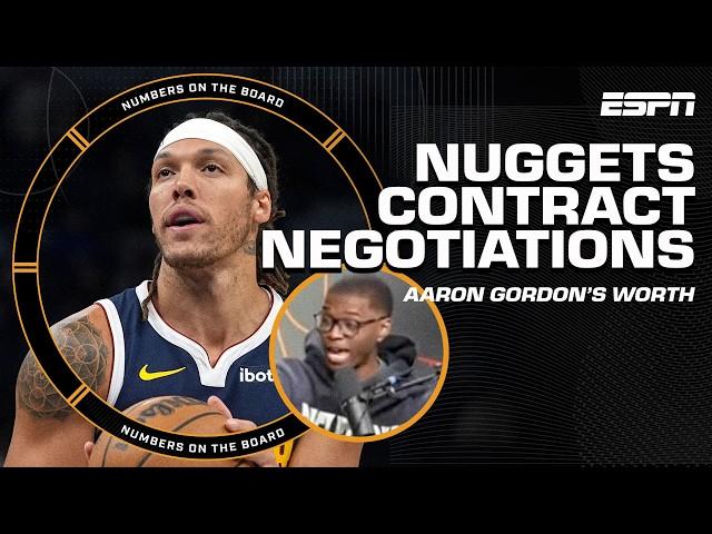 NBA CONTRACT NEGOTIATIONS  Is Aaron Gordon worth more than Denver thinks? | Numbers On The Board