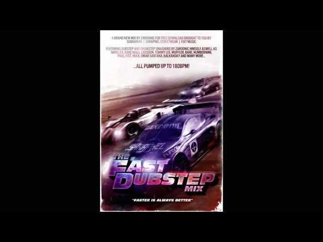 The Fast Dubstep Mix - Mixed By Zardonic