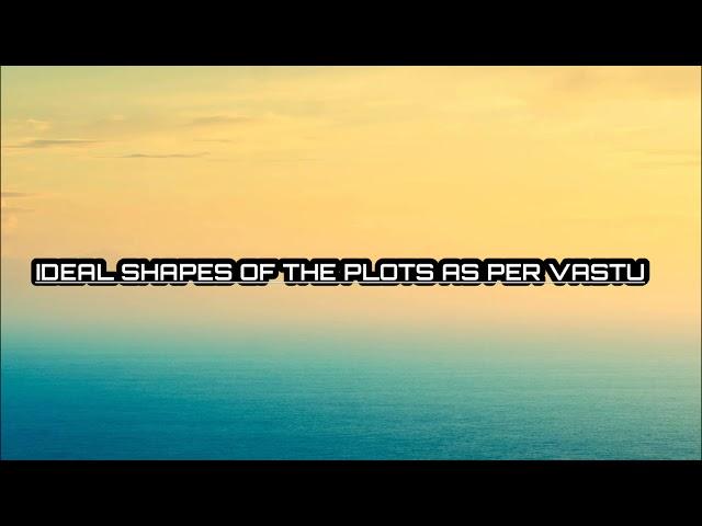 Ideal Shapes of The Plots as Per Vastu by Edifice Vastu Consultancy
