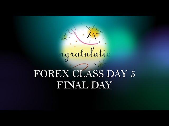 FOREXCLASS DAY 5