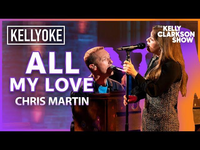 'All My Love' Chris Martin & Kelly Clarkson Duet | Kellyoke