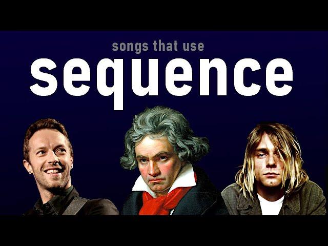 Songs that use Sequence