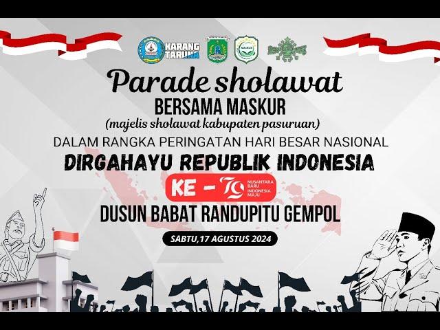 Parade Sholawat Bersama Maskur || HUT Indonesia ke-79 Thn || Babat - Randupitu