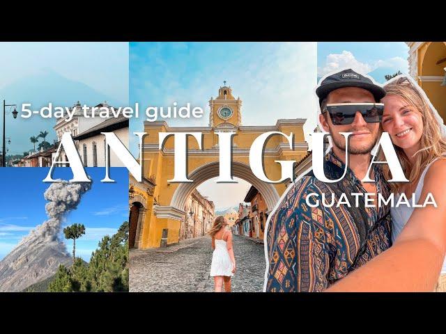 Antigua Guatemala | 5-day travel guide, backpacking Central America's most beautiful city