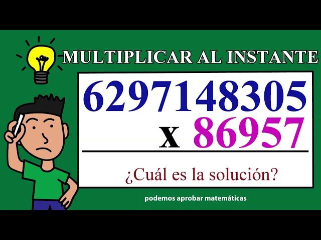 Multiplicar al instante