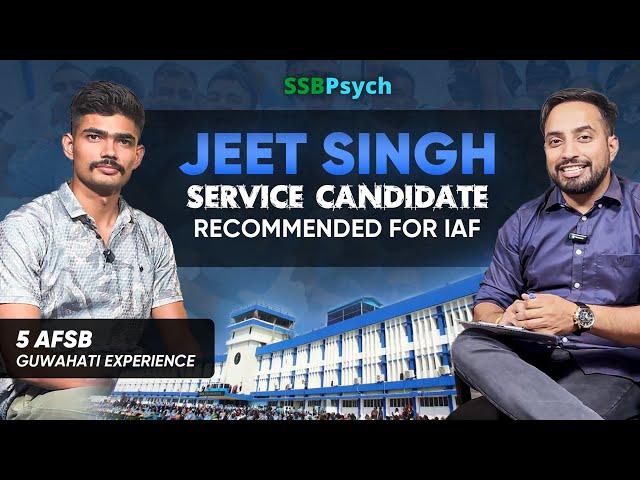LAC Jeet Singh | Service Candidate Experience | Recommended from 5 AFSB Guwahati |  SSBPsych
