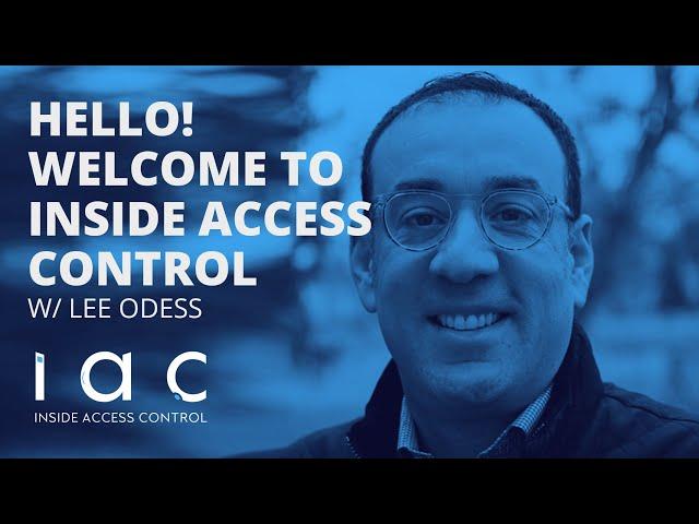 Inside Access Control with Lee Odess