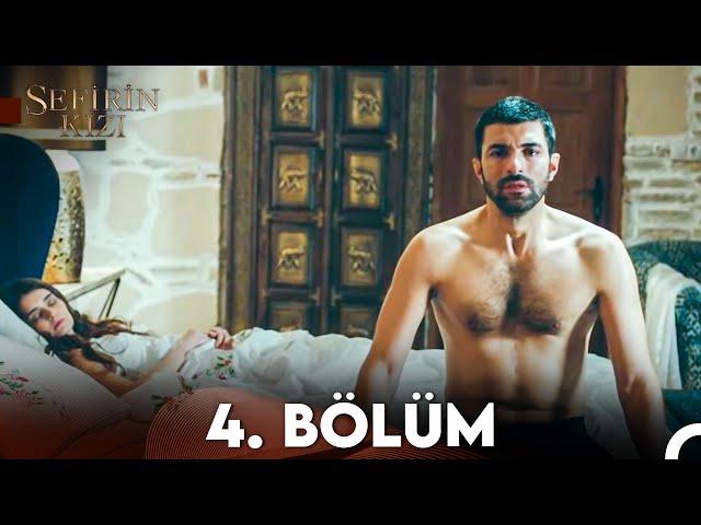 Sefirin Kızı 4. Bölüm