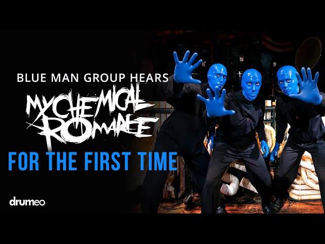 Blue Man Group Hears "Welcome To The Black Parade" For The First Time